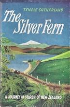 The Silver Fern - A Journey in Search of New Zealand