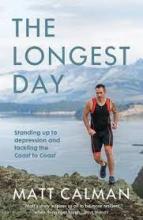 The Longest Day  - Standing Up to Depresion and Tackling the Coast to Coast