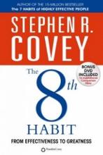 The 8th Habit - From Effectiveness to Greatness