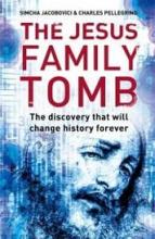 The Jesus Family Tomb - The Discovery that will Change History Forever