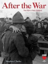 After the War - The RSA in New Zealand