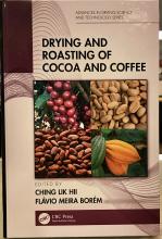 Drying and Roasting of Cocoa and Coffee (Advances in Drying Science and Technology) - Hii, Ching Lik & Borem, Flavio Meira
