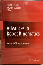 Advances in Robot Kinematics: Motion in Man and Machine - Lenarcic, Jadran & Stanisic, Michael M.
