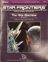 The War Machine (Star Frontiers module SFKH4): Knight hawks Adventure: Beyond The Frontier #3 - Rolston, Ken