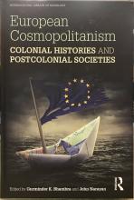 European Cosmopolitanism: Colonial Histories and Postcolonial Societies (International Library of Sociology) - Bhambra, Gurminder & Narayan, John