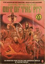 Fighting Fantasy Monsters: Out of the Pit - Jackson, Steve & Livingstone, Ian (Gascoigne, Mark - Editor)