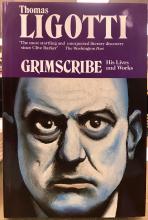 Grimscribe: His Lives and Works - Ligotti, Thomas