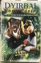 Dyirbal Song Poetry: The Oral Literature of an Australian Rainforest People - Dixon, Robert M. W. & Koch, Grace