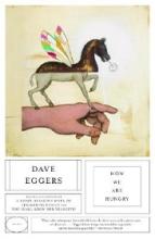 How We Are Hungry - Stories - Eggers, Dave
