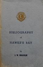 Bibliography of Hawke's Bay - Malcolm, I. W.