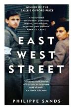 East West Street - On the Origins of Genocide and Crimes Against Humanity - Sands, Philippe