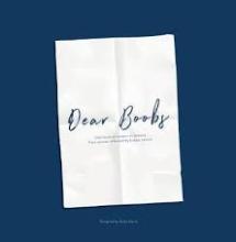Dear Boobs - One Hundred Letters to Breasts from Women Affected by Breast Cancer - Searle, Emily (compiler)