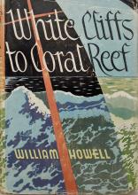 White Cliffs to Coral Reef - A Classic Small Boat Voyage - Howell, William