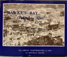 Hawke's Bay Before and After - The Great Earthquake of 1931 - An Historical Record - The 50th Anniversary Issue - Conly, D & The Daily Telegraph Co Ltd Napier (HB with DW facsimile reprint from 1981)