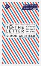 To the Letter - A Journey Through a Vanishing World - Garfield, Simon