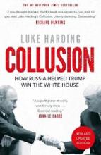 Collusion - How Russia Helped Trump Win the White House - Harding, Luke