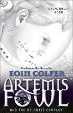 Artemis Fowl and the Atlantis Complex  - colfer, Eoin