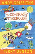 The 130-Storey Treehouse - Griffiths, Andy and Denton, Terry