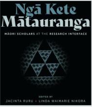 Nga Kete Matauranga - Maori Scholars at the Research Interface - Ruru, Jacinta