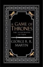 A Game of Thrones - The Illustrated Edition - Martin, George R.R.