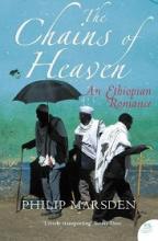 The Chains of Heaven - An Ethiopian Romance - Marsden, Philip