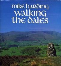 Walking the Dales - Harding, Mike