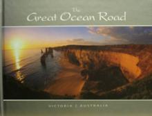 The Great Ocean Road - Victoria Australia - Bomford, Janette (text) and Hansford, Gavin and Roberts, Ian (photography)