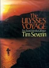 The Ulysses Voyage - Sea Search for the Odyssey - Severin, Tim