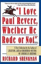 I Love Paul Revere Whether He Rode or Not - A New Collection - Shenkman, Richard