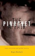 The Pinochet Affair - State Terrorism and Global Justice - Burbach, Roger