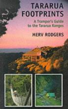 Tararua Footprints: A Tramper's Guide to the Tararua Ranges - Rodgers, Mervyn