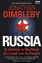 Russia - A Journey to the Heart of a Land and its People - Dimbleby, Jonathan