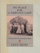 No Place for a Nervous Lady -  Voices from the Australian Bush - Frost, Lucy
