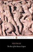 The Rise of the Roman Empire - Polybius and Scott-Kilvert, Ian (translator)