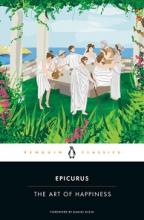 The Art of Happiness - Penguin Classics - Epicurus and Strodach, George K. (translator)