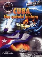 Cuba - The Untold History - Rodriguez Cruz, Juan Carlos (editor)