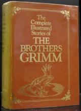 The Complete Illustrated Stories of The Brothers Grimm - Grimm, Jacob and Grimm, Wilhelm and Wehnert, E.H. (illustrator)