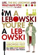 I'm a Lebowski, You're a Lebowski - Green, Bill