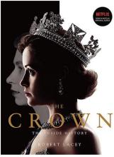 The Crown - The Inside History - Lacey, Robert