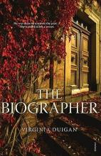 The Biographer - Duigan, Virginia