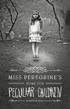 Miss Peregrine's Home for Peculiar Children - Riggs, Ransom