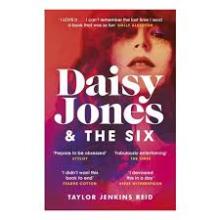 Daisy Jones and the Six - Reid, Taylor Jenkins