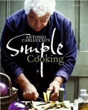 Antonio Carluccio's Simple Cooking - Carluccio, Antonio