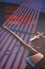 Crime and Punishment : With selected excerpts from the Notebooks for Crime and Punishment - Dostoevsky, Fyodor