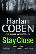 Stay Close - Coben, Harlan