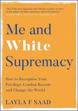 Me and White Supremacy - Saad, Layla F