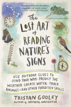 The Lost Art of Reading Nature's Signs - Gooley, Tristan