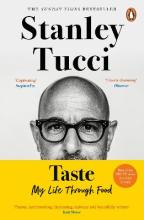 Taste: My Life Through Food - Tucci, Stanley