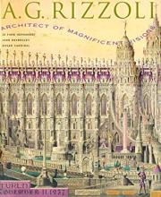 A G Rizzoli - Architect of Magnificent Visions -  Hernandez, Jo Farb and Beardsley, John and Cardinal, Roger