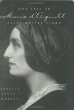 The Life of Marie d'Agoult, alias Daniel Stern - Stock-Morton, Phyllis